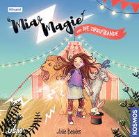 Vorderes Coverbild Mia Magie Folge 1: und die Zirkusbande