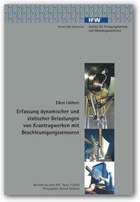 Erfassung dynamischer und statischer Belastungen von Krantragwerken mit Beschleunigungssensoren