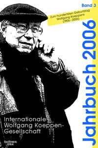 Jahrbuch der Internationalen Wolfgang-Koeppen-Gesellschaft / Jahrbuch der Internationalen Wolfgang-Koeppen-Gesellschaft