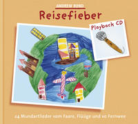Reisefieber, Playback