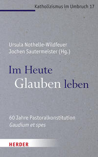 Im Heute Glauben leben