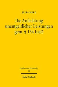 Die Anfechtung unentgeltlicher Leistungen gem. § 134 InsO