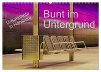 Bunt im Untergrund (Wandkalender 2025 DIN A2 quer), CALVENDO Monatskalender