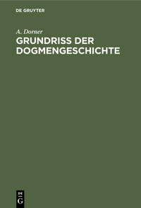 Grundriss der Dogmengeschichte