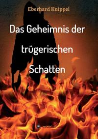 Das Geheimnis der trügerischen Schatten