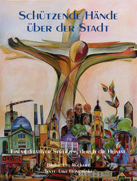 Schützende Hände über der Stadt