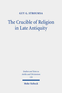 The Crucible of Religion in Late Antiquity