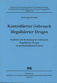 Kontrollierter Gebrauch illegalisierter Drogen