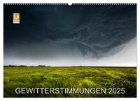 GEWITTERSTIMMUNGEN 2025 (Wandkalender 2025 DIN A2 quer), CALVENDO Monatskalender