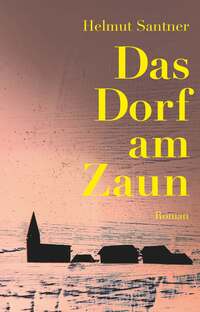 Das Dorf am Zaun
