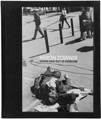 DOWN AND OUT IN MOSCOW