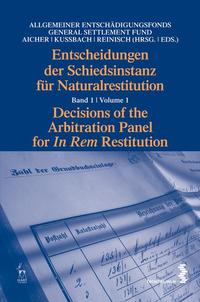 Entscheidungen der Schiedsinstanz für Naturalrestitution