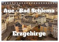 Aue - Bad Schlema Erzgebirge (Tischkalender 2025 DIN A5 quer), CALVENDO Monatskalender