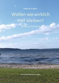 Wollen wir wirklich hier bleiben?