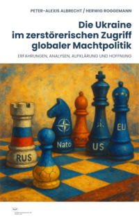 Vorderes Coverbild Die Ukraine im zerstörerischen Zugriff globaler Machtpolitik