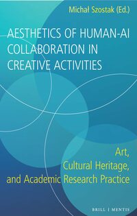 Aesthetics of Human-AI Collaboration in Creative Activities