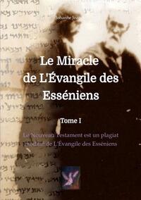 Le Miracle de L'Évangile des Esséniens