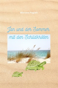 Jan und der Sommer mit den Schildkröten