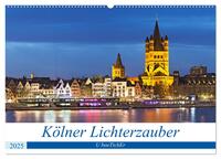 KÖLNER LICHTERZAUBER (Wandkalender 2025 DIN A2 quer), CALVENDO Monatskalender