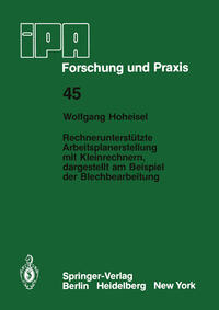 Rechnerunterstützte Arbeitsplanerstellung mit Kleinrechnern, dargestellt am Beispiel der Blechbearbeitung