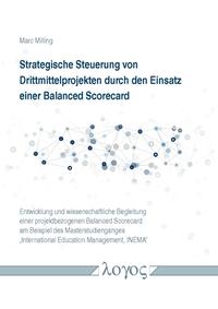Strategische Steuerung von Drittmittelprojekten durch den Einsatz einer Balanced Scorecard