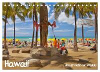 Hawaii … das ist nicht nur Waikiki (Tischkalender 2025 DIN A5 quer), CALVENDO Monatskalender