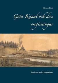 Göta Kanal och dess omgivningar