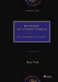 REUNION IN A NOISY WORLD