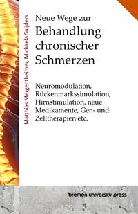 Neue Wege zur Behandlung chronischer Schmerzen