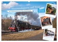 Museumsbahnen auf Tour (Wandkalender 2025 DIN A2 quer), CALVENDO Monatskalender
