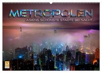 Metropolen - Asiens schönste Städte bei Nacht (Wandkalender 2026 DIN A2 quer), CALVENDO Monatskalender
