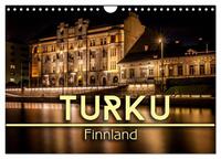 Turku / Finnland (Wandkalender 2025 DIN A4 quer), CALVENDO Monatskalender