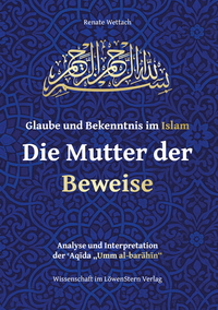 Glaube und Bekenntnis im Islam – Die Mutter der Beweise