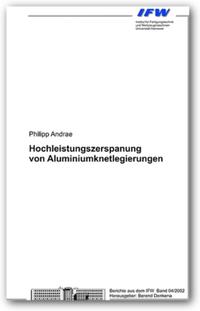 Hochleistungszerspanung von Aluminiumknetlegierungen