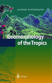 Vorderes Coverbild Geomorphology of the Tropics