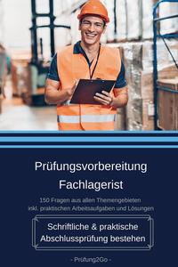 Prüfungsvorbereitung Fachlagerist - Schriftliche & praktische Abschlussprüfung bestehen