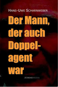 Der Mann, der auch Doppelagent war