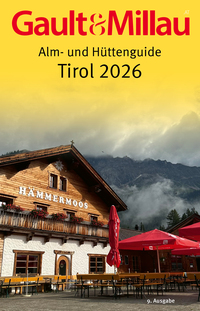 Vorderes Coverbild Gault&Millau Alm- und Hüttenguide Tirol 2026
