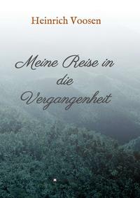 Meine Reise in die Vergangenheit
