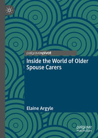 Inside the World of Older Spouse Carers