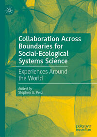 Collaboration Across Boundaries for Social-Ecological Systems Science