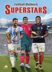 Fußball Malbuch Superstars WM 2022 für Kinder ab 6 Jahren mit über 50 Ausmalbildern
