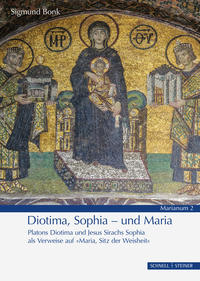 Diotima, Sophia – und Maria