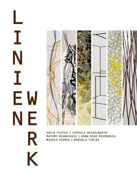 LINIENWERK | Antje Flotho, Cordula Hesselbarth, Mayumi Okabayashi, Anne Rose Regenboog, Monika Schmid, Manuela Tirler