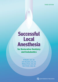 Successful Local Anesthesia for Restorative Dentistry and Endodontics