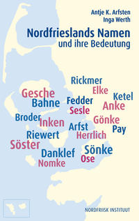 Nordfrieslands Namen und ihre Bedeutung