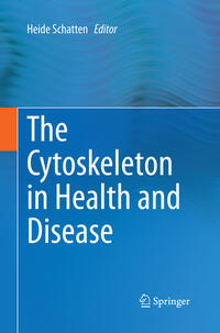 The Cytoskeleton in Health and Disease