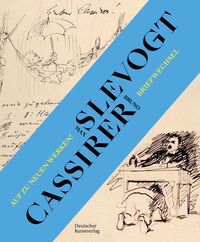 Vorderes Coverbild Auf zu neuen Werken! Der Briefwechsel zwischen Max Slevogt und seinem Verleger Bruno Cassirer 1899-1932