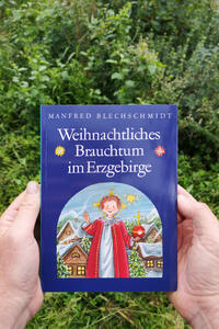 Weihnachtliches Brauchtum im Erzgebirge
