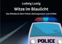 Witze im Blaulicht
